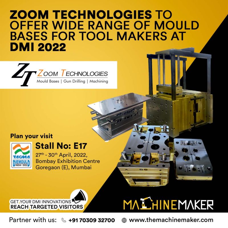 Zoom Technologies to offer wide range of Mould Bases for Tool Makers at DMI 2022