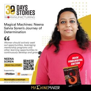 Magical Machines: Neena Salvia Soren’s Journey of Determination