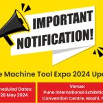 Pune Machine Tool Expo 2024 rescheduled due to pre-monsoon rains