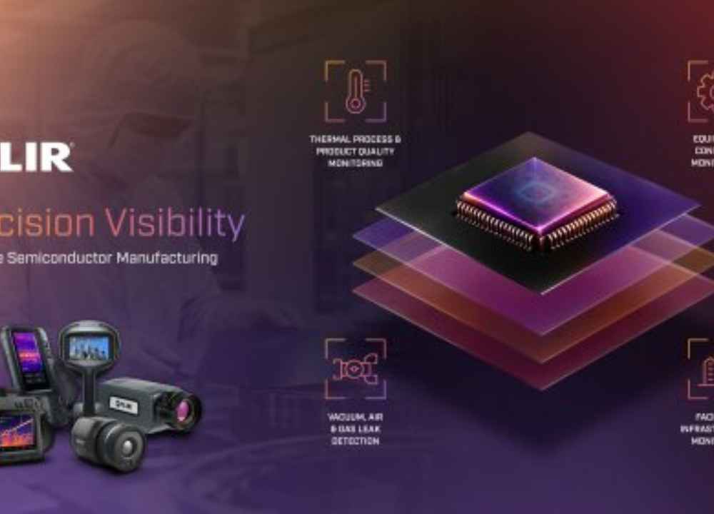 FLIR Thermal and Acoustic Imaging Supports Semiconductor Manufacturing and Maintenance